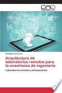 libro Arquitectura De Laboratorios Remotos Para La Enseñanza De Ingeniería