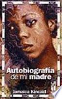 libro Autobiografía De Mi Madre