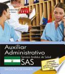 libro Auxiliar Administrativo. Servicio Andaluz De Salud (sas). Simulacros De Examen