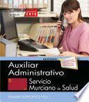 Descargar el libro libro Auxiliar Administrativo. Servicio Murciano De Salud. Temario Específico Vol. I.