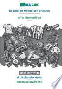 libro Babadada Black-and-white, Español De México Con Articulos - Af-ka Soomaali-ga, El Diccionario Visual - Qaamuus Sawiro Leh