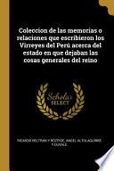libro Coleccion De Las Memorias O Relaciones Que Escribieron Los Virreyes Del Perú Acerca Del Estado En Que Dejaban Las Cosas Generales Del Reino
