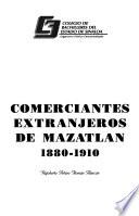 Descargar el libro libro Comerciantes Extranjeros De Mazatlan, 1880 1910