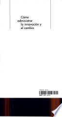 libro Cómo Administrar La Innovación Y El Cambio
