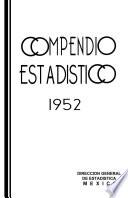 libro Compendio Estadístico De Los Estados Unidos Mexicanos 1952