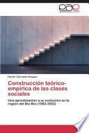Descargar el libro libro Construcción Teórico Empírica De Las Clases Sociales