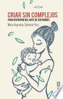 libro Criar Sin Complejos