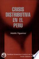 Descargar el libro libro Crisis Distributiva En El Perú
