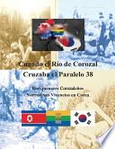 libro Cuando El Rio De Corozal Cruzaba El Paralelo 38