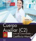 Descargar el libro libro Cuerpo Auxiliar (c2). Junta De Comunidades De Castilla La Mancha. Test