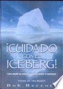 libro Cuidado Con El Iceburg