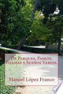 libro De Parques, Paseos, Pijamas Y Sueos Varios/ Parks, Promenades, Pajamas And Several Dreams