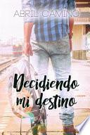 libro Decidiendo Mi Destino