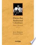 libro Derecho Ambiental Colombiano: Parte General