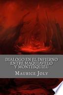 libro Dialogo En El Infierno Entre Maquiavelo Y Montesquieu (spanish Edition)
