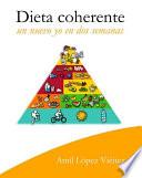 libro Dieta Coherente. Un Nuevo Yo En Dos Semanas