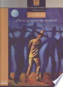 libro Diles Que No Me Maten!