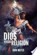 libro Dios Versus ReligiÓn
