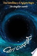 libro Dos Estrellitas Y El Agujero Negro