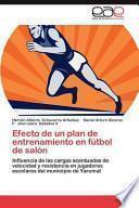 libro Efecto De Un Plan De Entrenamiento En Fútbol De Salón