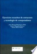 libro Ejercicios Resueltos De Estructura Y Tecnología De Computadores