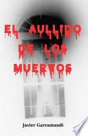 libro El Aullido De Los Muertos