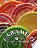 libro El Caramelo 2017 Calendario De Pared (edición España)