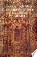 libro El Churrigueresco En La Ciudad De México