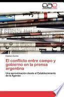 Descargar el libro libro El Conflicto Entre Campo Y Gobierno En La Prensa Argentina