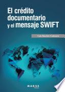 libro El Crédito Documentario Y El Mensaje Swift