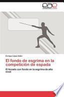 libro El Fondo De Esgrima En La Competición De Espad