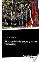 libro El Hacedor De Soles Y Otras Historias