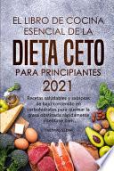 libro El Libro De Cocina Esencial De La Dieta Ceto Para Principiantes 2021