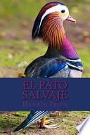 libro El Pato Salvaje/ The Wild Duck