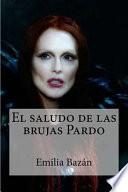 libro El Saludo De Las Brujas Pardo