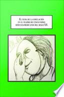 libro El Tema De La Simulaction En El Teatro De Cinco Paises Hispano Americanos Del Siglo Xx