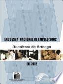 Descargar el libro libro Encuesta Nacional De Empleo 2002. Querétaro De Arteaga. Ene 2002