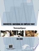 libro Encuesta Nacional De Empleo 2002. Tamaulipas. Ene 2002