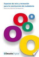 libro Espacios De Ocio Y Recreación Para La Construcción De Ciudadanía