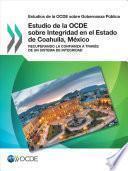 libro Estudios De La Ocde Sobre Gobernanza Publica Estudio De La Ocde Sobre Integridad En El Estado De Coahuila, Mexico