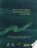 Descargar el libro libro Evaluación Económico Ecológica De Temas De Investigación Agropecuaria En Los Países Andinos