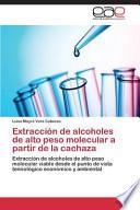 libro Extracción De Alcoholes De Alto Peso Molecular A Partir De La Cachaza