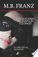libro Eyaculaciones Del Chapulín Colorado