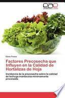 Descargar el libro libro Factores Precosecha Que Influyen En La Calidad De Hortalizas De Hoj