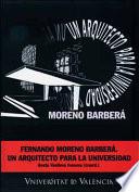 libro Fernando Moreno Barberá: Un Arquitecto Para La Universidad
