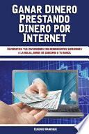 libro Ganar Dinero Prestando Dinero Por Internet