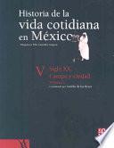 Descargar el libro libro Historia De La Vida Cotidiana En México