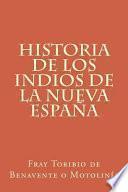 libro Historia De Los Indios De La Nueva España