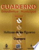 libro Huitzuco De Los Figueroa Guerrero. Cuaderno Estadístico Municipal 2001