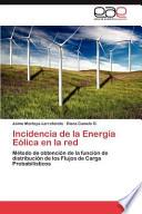 Descargar el libro libro Incidencia De La Energía Eólica En La Red